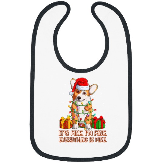 Corgi Pet Welsh Corgi its fine im fine everything is fine christmas 26 Bibs