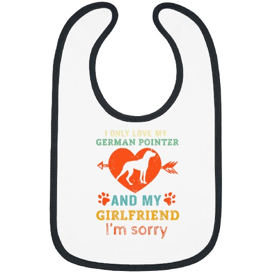 German Shorthaired Pet Funny Boyfriend German Shorthair Pointer GSP Dog Girlfriend Bibs