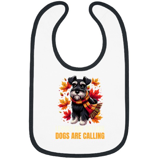 Miniature Schnauzer Fall Leaves Are Falling Dogs Are Calling Bibs