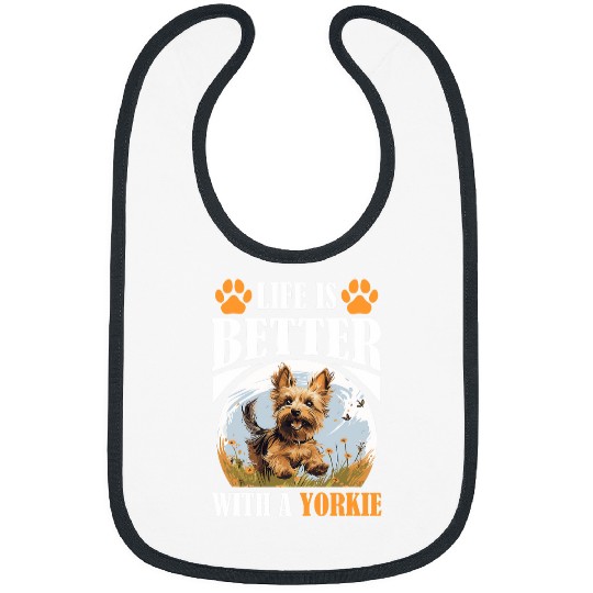 Yorkshire Terrier Dog Yorkie Life is better with a Yorkie 1 Bibs