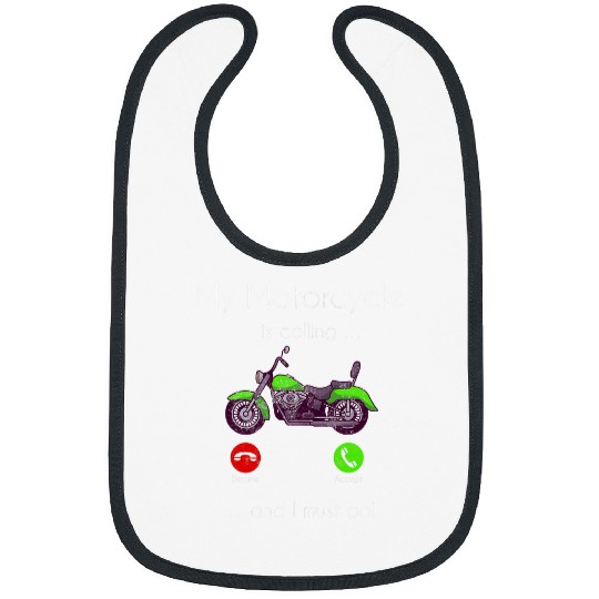 My Motorcycle is calling 2For Bikers Motorcycle Bibs