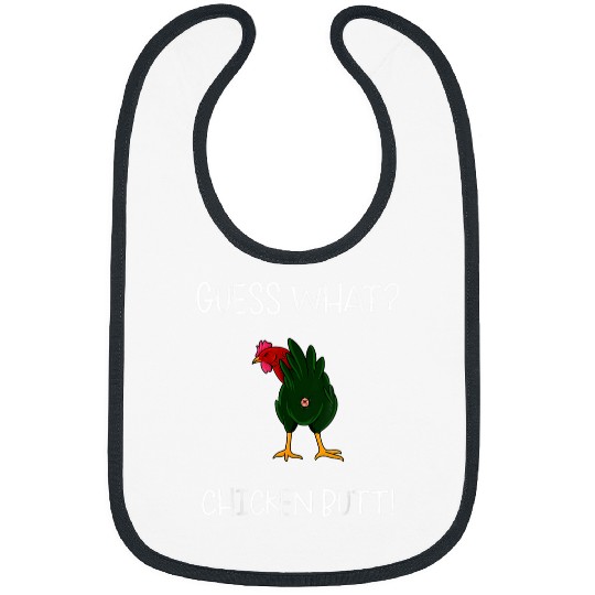 Mens Funny Guess What Chicken Butt Humorous Hen Jokes Farmer 21 Bibs