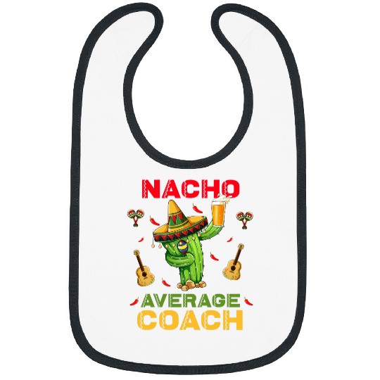 Nacho Average Coachs Cinco De Mayo Mexican Fiesta Party Bibs
