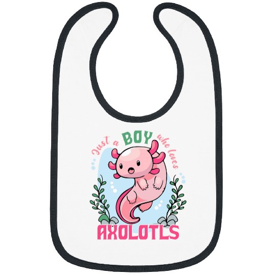 Axolotls Pet Just a Boy Who Loves Axolotlss Mexican Salamander Animal Bibs