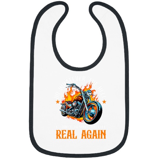 Motorbike Motorcycle Biker Do whatever the hell it takes Bibs