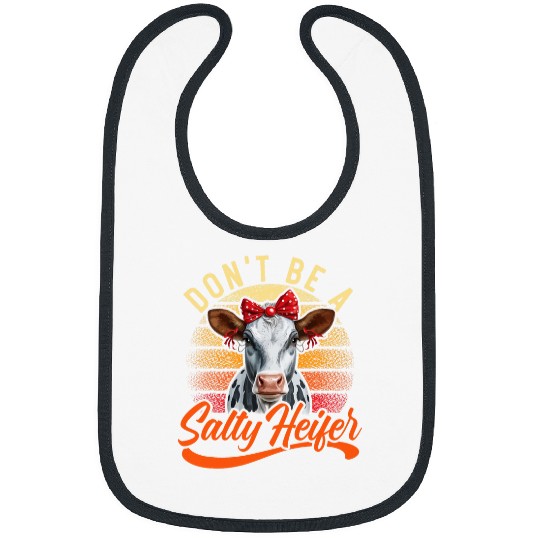 Dont Be A Salty Heifer Cow Whisperer Cow Farming Farmer Bibs