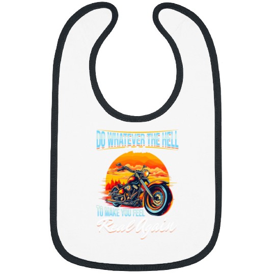 Motorbike Motorcycle Biker 2Do whatever the hell it takes Bibs
