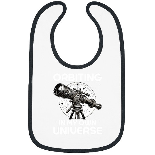 Orbiting in My Own Universe Stargazer Telescope Astronomy Bibs