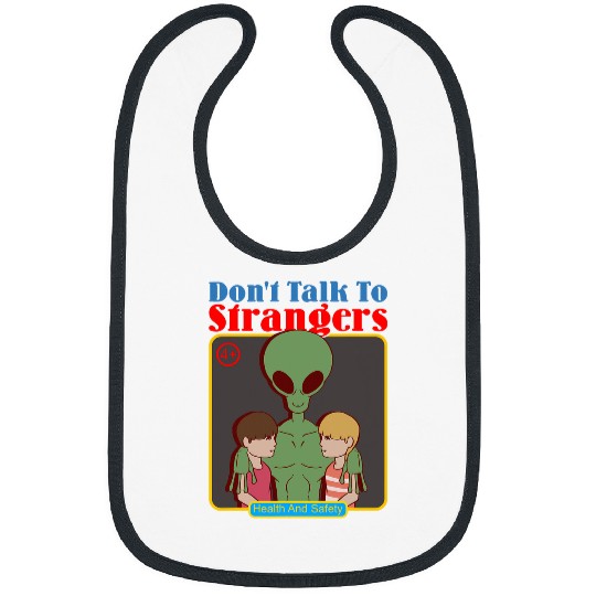 Aliens UFO Dont Talk To Strangers Alien vintages Family Cartoon Parody Bibs