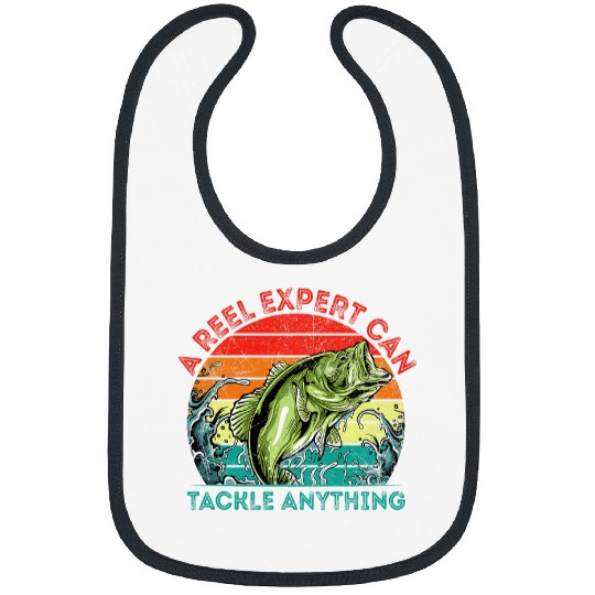 Fishing Fun Reel Expert Can Tackle Anything Fishing Lifestyle Fisherman Bibs