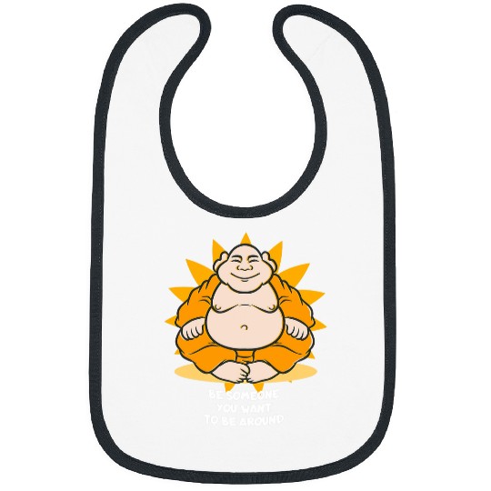 Buddha Monk Namaste Around Someone Positive Around Happy Bibs