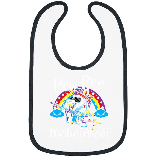 Unicorn Pet Pew Pew Madafakas Unicorn Funny Unicorn Lovers Bibs