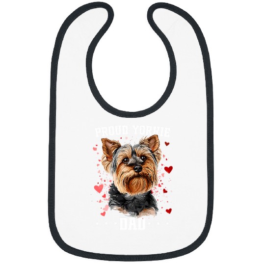 Yorkshire Terrier Dog Yorkie Proud Yorkie Dad Bibs