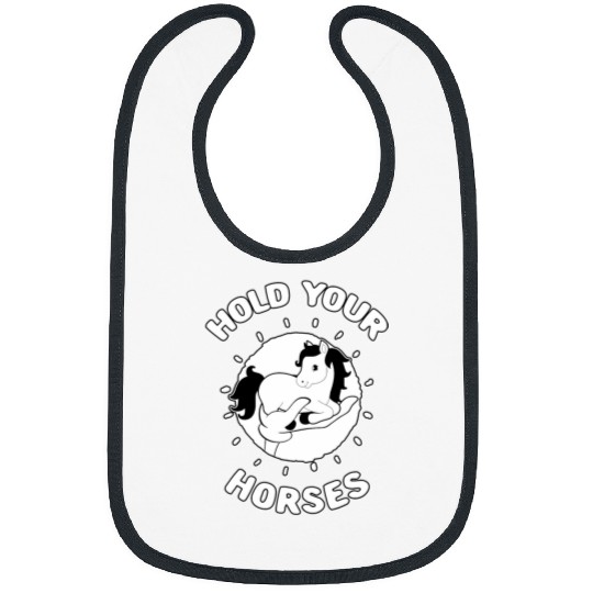 Horse Pet Hold Your Horses Funny Horse Riding Pun for Kids Bibs