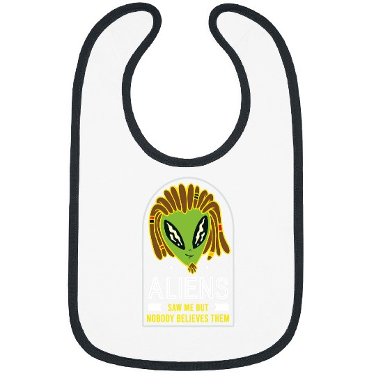 Aliens UFO Abduction Area 51 Aliens Saw Me Pun Bibs