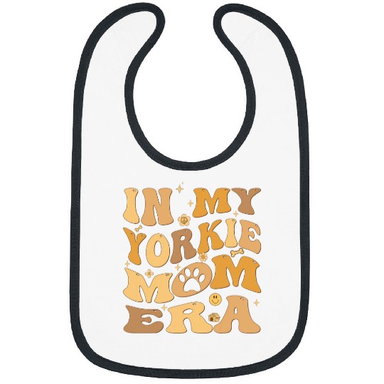 In My Yorkie Mom Era Groovy Yorkshire Terrier Dog Owner Bibs