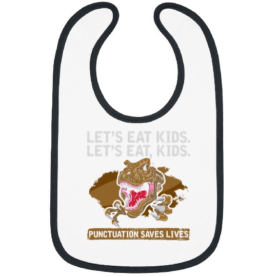 Dinosaur Pet Lets Eat Kids Punctuation Saves Lives Dinosaur Teacher Bibs