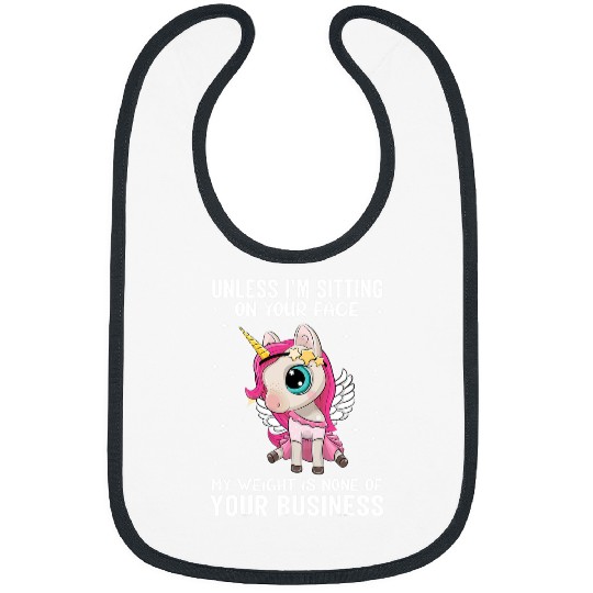 Unicorn Pet Plus Size Unicorn My Weight None of Your Business Face Women Bibs