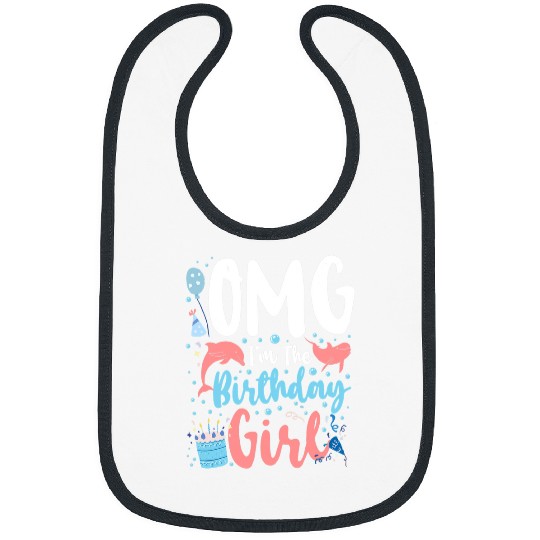 Dolphin Pet Gift Birthday Omg Im The Birthday Girl Bibs