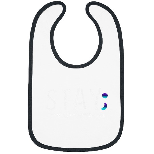 suicides Prevention 988 Stay Tomorrow Needs You Semicolon Bibs