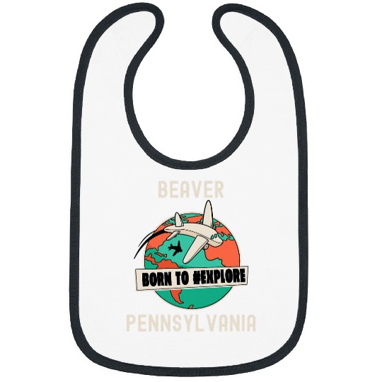 Beaver Pet Pennsylvania Born to Explore Travel Lover Bibs