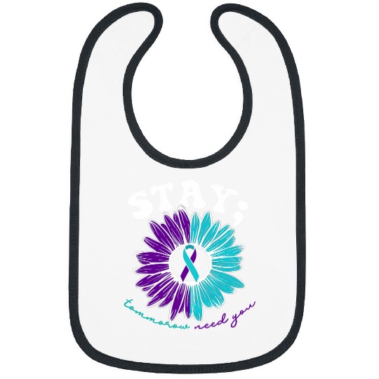 suicides Prevention 988 suicides Prevention Stay Tomorrow Needs You Mental Health Bibs