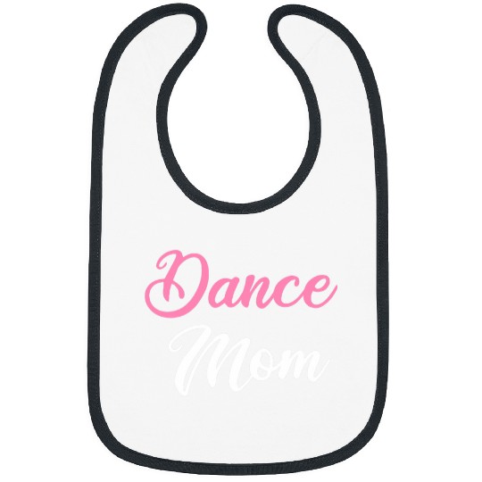 Dance Mom Ballet Dancing Ballerina Ballet Dancer Bibs