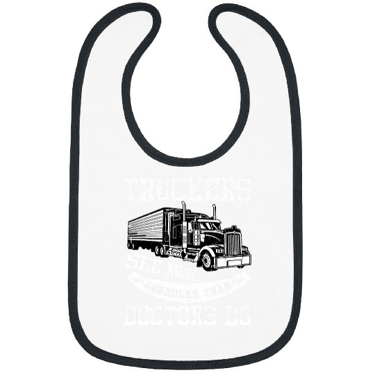 Funny Semi Truck Driver Trailer Trucker Trucking Sarcastic Bibs