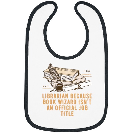 Book Fun Librarian Book Wizard Isnt Job Title Bookworm Reading 03 Bibs