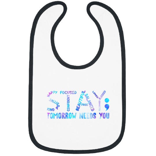 suicides Prevention 988 Stay Tomorrow Needs You suicides Prevention Week Bibs