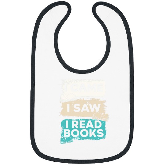 Book Fun I Came I Saw I Read Books Bookaholic Bookworm Literature Bibs