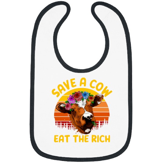 Cow Pet Save A Cow Eat The Rich Aniamls Cattle Heifer Bibs