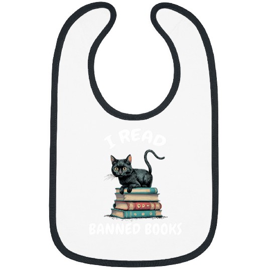 I Read Banned Books And black cats Reader Bookworm Women Men Bibs