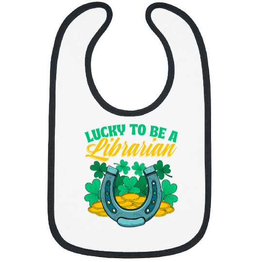 Book Fun Lucky To Be a Librarian St Patricks Day Book Lover Bookworm Bibs