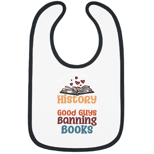 Book Fun Tell Me A Time In History When It Was Good Guys Banning Book 2 Bibs