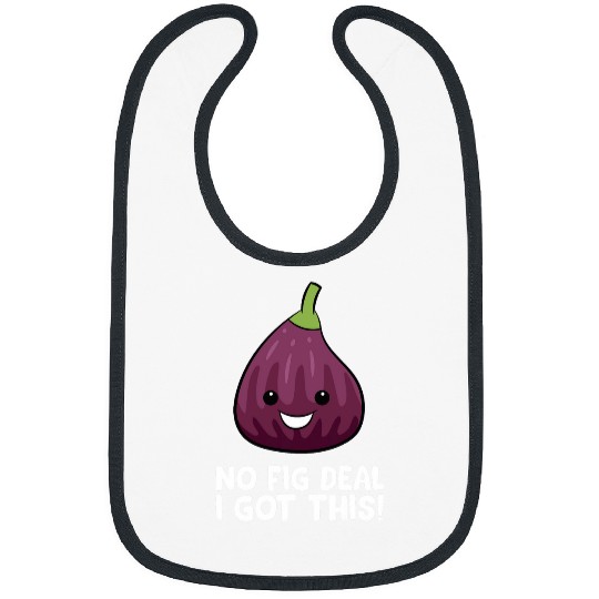 Pig Pet No Fig Deal I Got This Pig Pun Love Figs Bibs