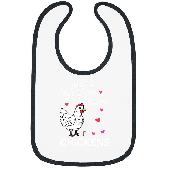 Chicken Pet Just A Girl Who Loves Chickens 129 Bibs