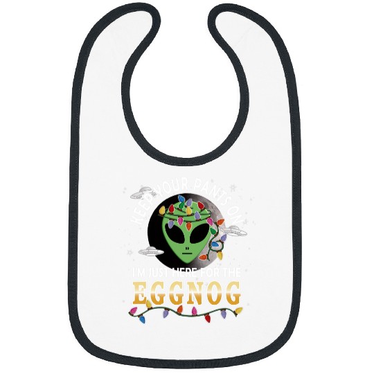 Aliens UFO Funny Christmas Party Eggnog Alien Abduction Quote Bibs