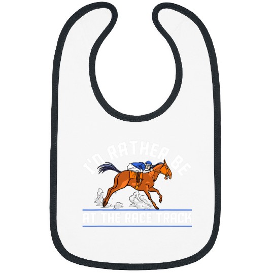 Horse Pet Racing Lovers Id Rather Be At The Race Track 4 Bibs