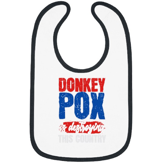 Donkey Pet Funny America Donkey Pox Destroying This Country Trump 04 Bibs