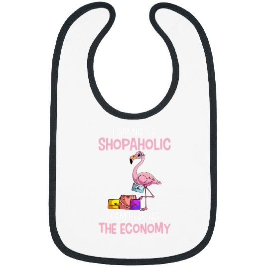 Flamingo Pet Womens I Am Not A Shopaholic I Am Helping The Economy Bibs