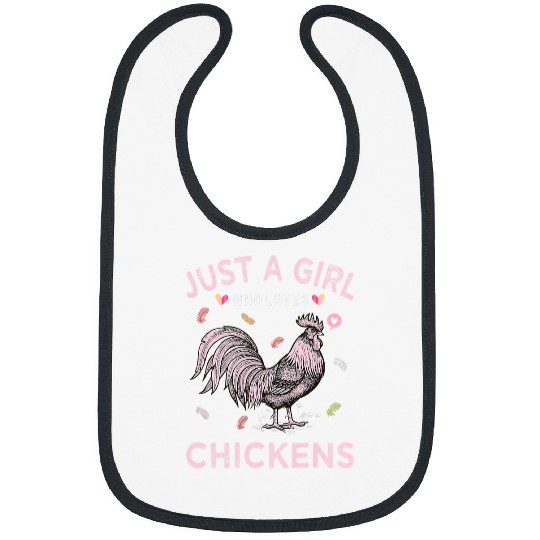 Chicken Pet Just A Girl Who Loves Chickens 189 Bibs