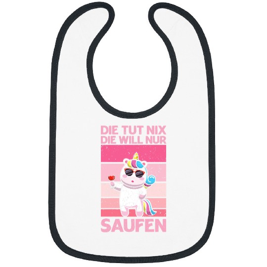 Unicorn Pet Die Tut Nix Die Will Nur Saufen Unicorn Alcohol Party Son Bibs