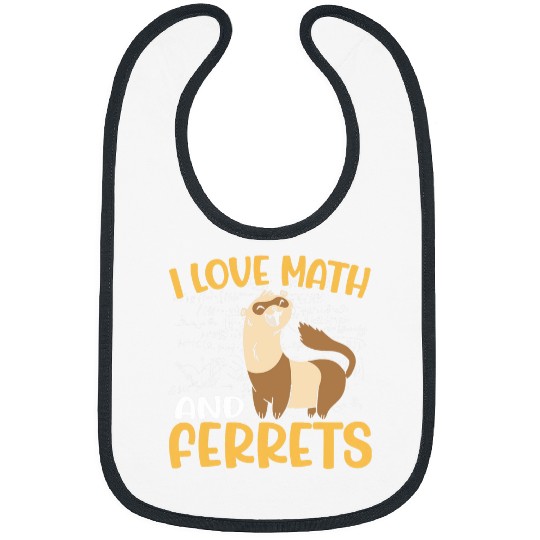 Ferret Pet School Kids Funny Cute I Love Math And Ferrets Bibs