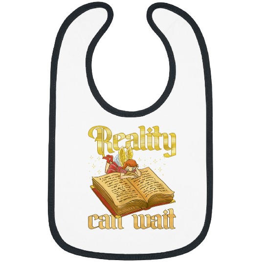 Book Fun Reality Can Wait Fantasy Books Reading Bibs