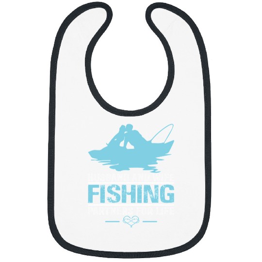 Fishing Fun Husband And Wife Partners For Life 218 Bibs