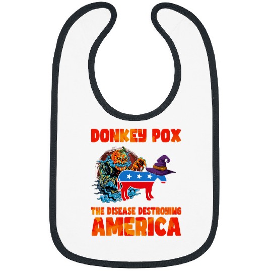 Donkey Pet Halloween Donkey Pox The Disease Destroying America Bibs
