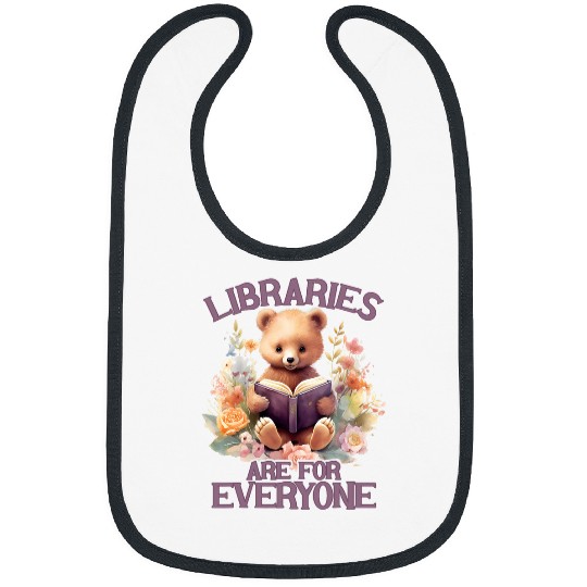Book Fun Libraries Are For Everyone Bear Book Reader Librarian Bibs