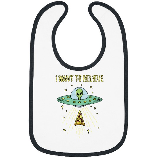 Aliens UFO Trendy Alien I Want To Believe UFO Pizza Bibs
