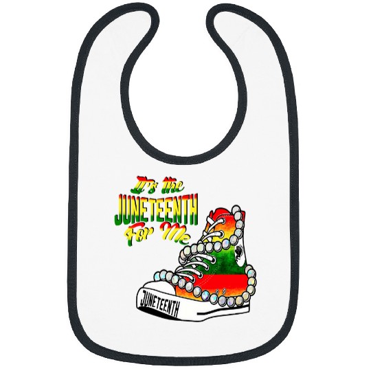 Its The Juneteenth For Me Shoes Chucks and Pearls Jeweler Bibs